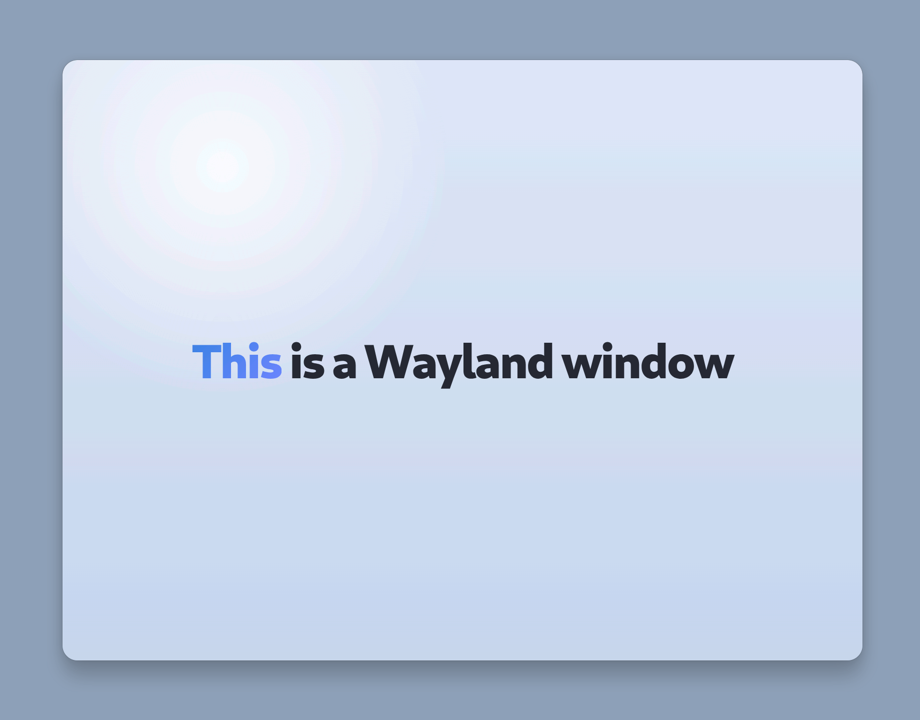 Screenshot of a frameless window with rounded corners (not currently possible in Electron, but soon?)